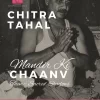 Chitra Tahal: Mandir Ki Chaanv – Sacred Shadows